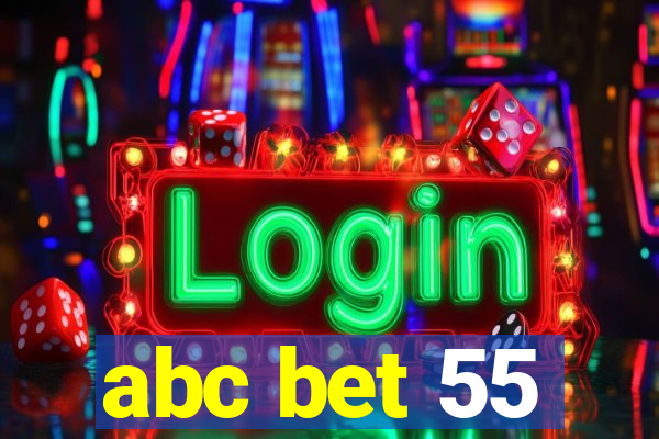 abc bet 55